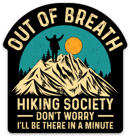 Out of Breath Hiking Society Die Cut sticker